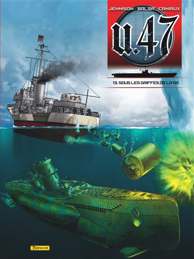 U-47 - Sous les griffes de la SS