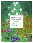 Dictionnaire amoureux illustré des Jardins