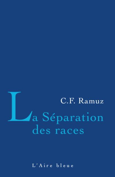 La Séparation des race - Charles-Ferdinand Ramuz - relié