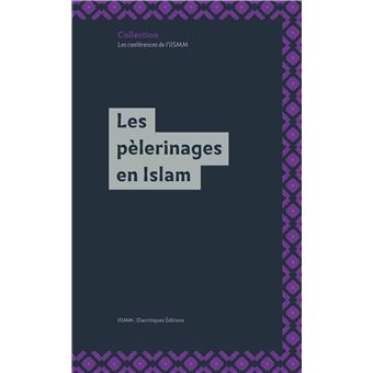 Les pèlerinages en Islam