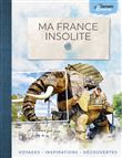 Ma France insolite