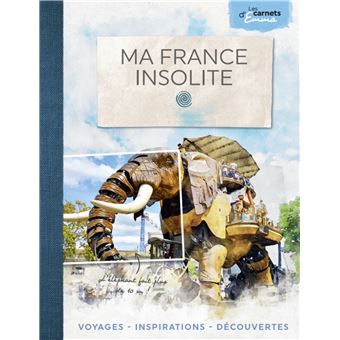 Ma France insolite