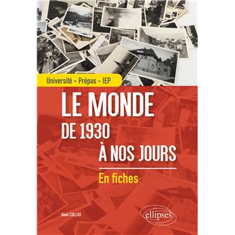 Le monde de 1930 à nos jours - Université - Prépas - IEP