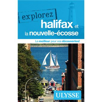 Explorez halifax et la nouvelle-écosse