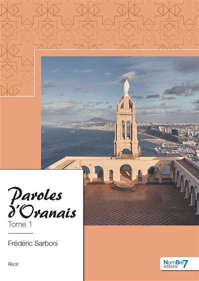 Paroles d'Oranais - Frédéric Sarboni - broché