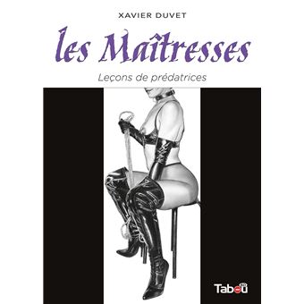 Les maitresses : Leçons de prédatrices