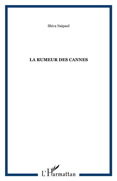 Rumeur des cannes