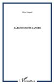La rumeur des cannes