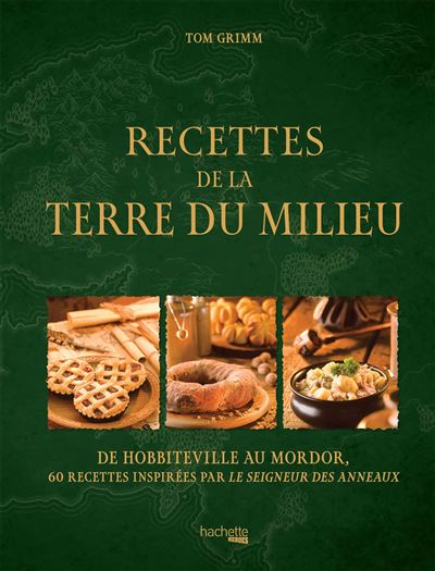 Recettes de la Terre du Milieu - Xavier Hanart - relié