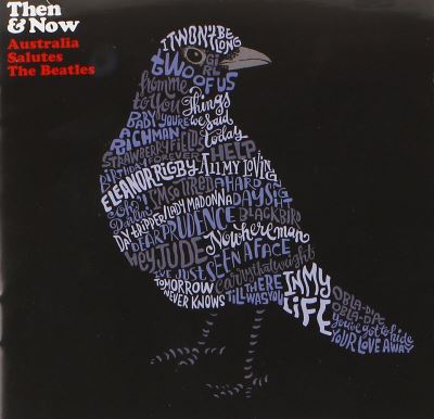 Then and now : Australia salutes The Beatles - 2 CD