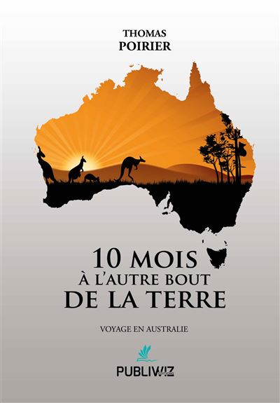 10 mois à l'autre bout de la terre