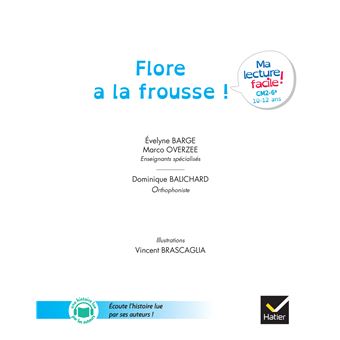 Ma lecture facile dys CM2-6e : Flore a la frousse !