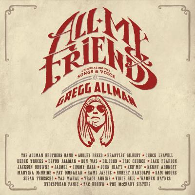 All my Friends: celebrating the Songs & Voice of Gregg Allman