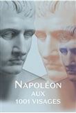 Napoléon aux 1001 visages