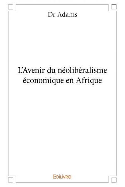 L'avenir du néolibéralisme économique en Afrique
