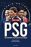 PSG 2010 - 2020 : Une décennie pour rêver plus grand
