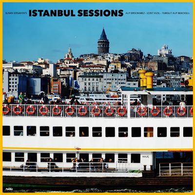 Istanbul Sessions : Halic
