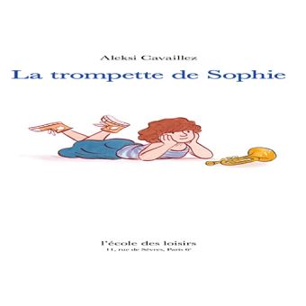 Trompette de Sophie (La)