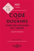 Code des douanes 2022, code des douanes de l'union annoté & commenté