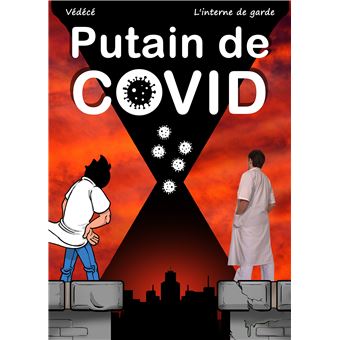 Putain de Covid