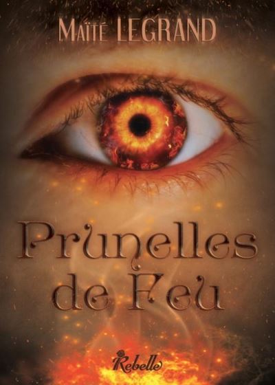 Prunelles de feu