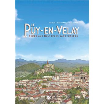 Bd le-puy-en-velay. terre aux multiples sanctuaires