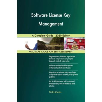 Software License Key Management A Complete Guide - 2020 Edition - 1