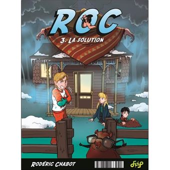 Roc - La solution Tome 3 - L'épisode d'Hannah