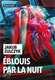 Éblouis par la nuit