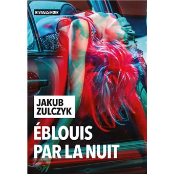 Éblouis par la nuit