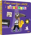 Mes premiers sonores - mes comptines jazz avec p'tit loup