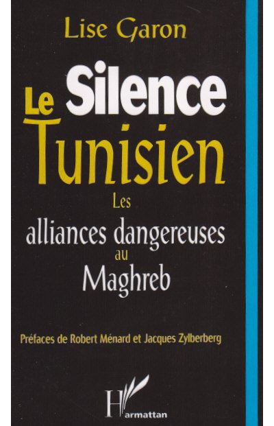 Silence tunisien les alliances dangereuses au maghreb