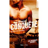 Conquete Saison 1 Les Insurges Les Insurges Saison 1 Tome 1 Broche Elle Kennedy Achat Livre Ou Ebook Fnac