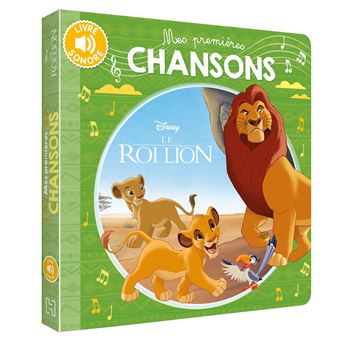 Le Roi Lion Le Roi Lion Mes Premieres Chansons Disney Collectif Cartonne Livre Tous Les Livres A La Fnac