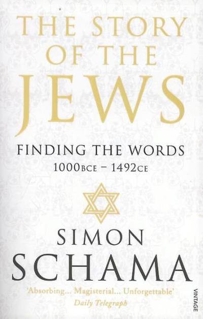 STORY OF THE JEWS : FINDING THE WORDS