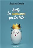 Mets ta couronne sur ta tête