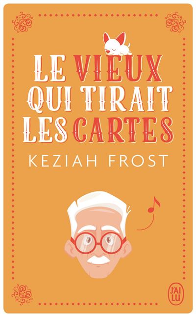 Le vieux qui tirait les cartes - Keziah Frost - Poche