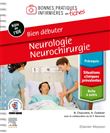 Bien débuter - Neurologie-Neurochirurgie