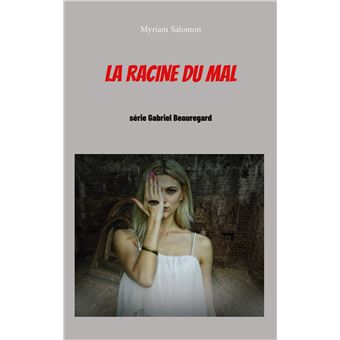 La racine du mal