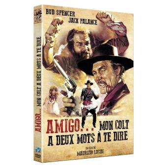 Amigo mon colt a deux mots a te dire