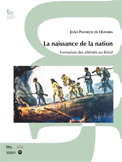 La naissance de la nation - João Pacheco de Oliveira - broché