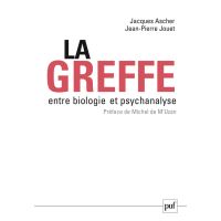 La greffe, entre biologie et psychanalyse