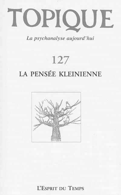 Topique La pensée kleinienne -  Collectif - broché