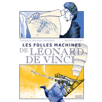 Les Folles machines de Léonard de Vinci