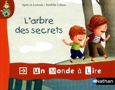 Un monde à lire - kimamila CP - série rouge - Album 2 : L'arbre des secrets - Agnès de Lestrade - broché