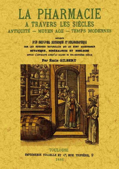 La pharmacie à travers les siècles - Emile Gilbert - broché