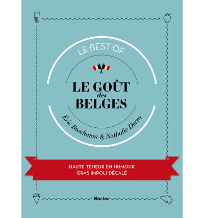 Le gout des belges le best of