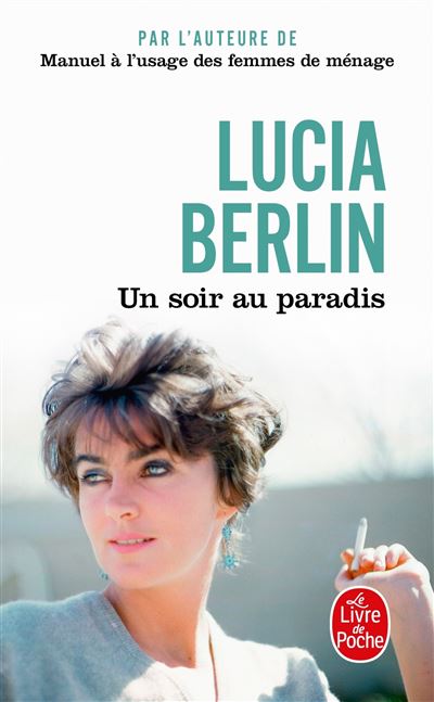 Un soir au paradis - Lucia Berlin - Poche