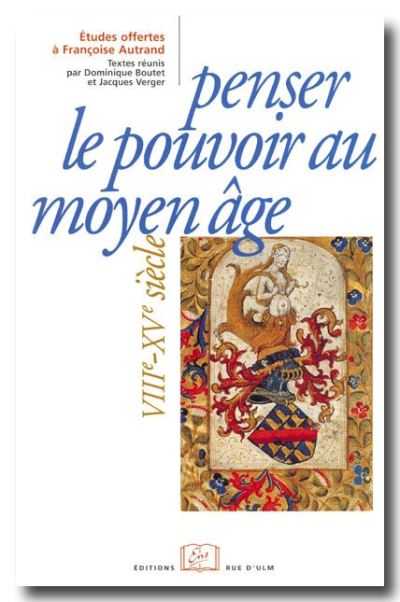 Penser le pouvoir au moyen-age