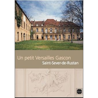 Un petit Versailles gascon